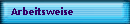 Arbeitsweise