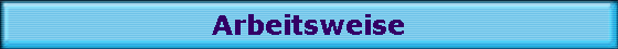 Arbeitsweise